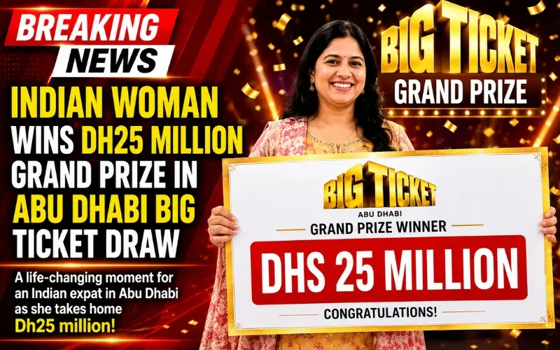 Indian Woman Wins Dh25 Million Grand Prize in Abu Dhabi Big Ticket Draw